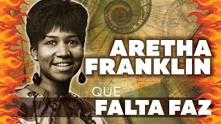 Aretha Franklin - Que Falta Faz...