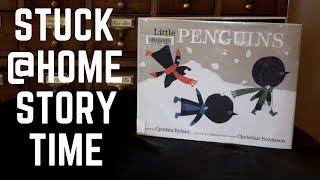 Stuck@Home Storytime: Little Penguins