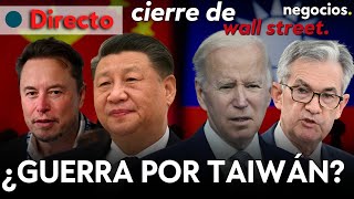 CIERRE WALL STREET | ¿Cuánto costaría una guerra por Taiwán?, Powell insiste y la alarma sobre Tesla
