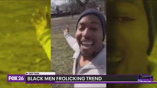 Guy Talk: 'Black Men frolicking' trend