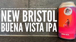 New Bristol Buena Vista India Pale Ale By New Bristol Brewery | British Craft Beer Review