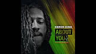 Keron King - About You (Official Music Audio)