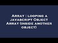 Array : looping a javascript Object Array (inside another object)