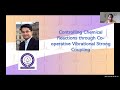 Controlling Chemical Reactions through Co-operative Vibrational Strong Coupling | Jino George