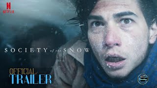 Society of the Snow | Official Trailer | Netflix
