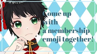 【Japanese VTuber】Come up with a membership emoji together! ~日本語 English OK!~