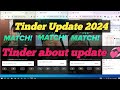 How To Create Tinder Account || Tinder Update 2024 || Tinder Bio Update || @tinderworld