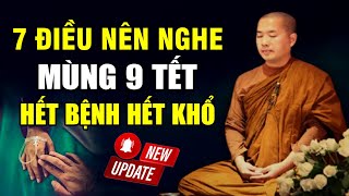 7 ĐIỀU NÊN NGHE MÙNG 9 TẾT HẾT KHỔ HẾT BỆNH | Thầy Minh Niệm