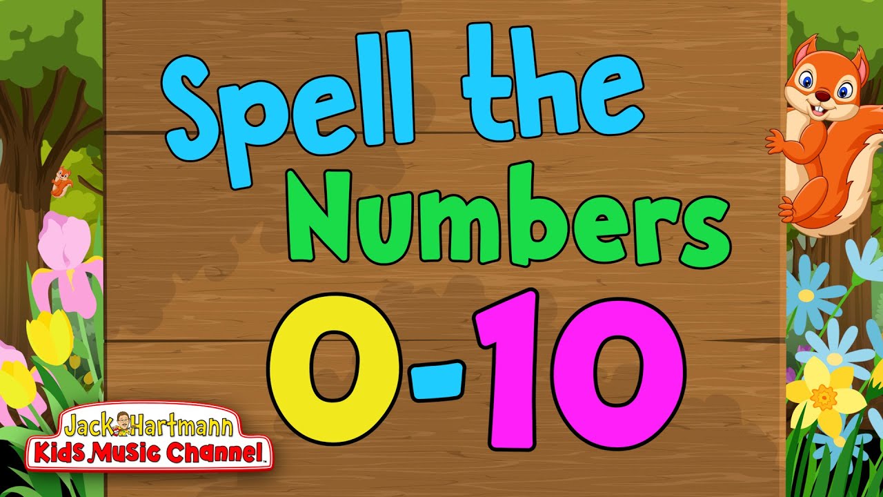 Spell The Numbers 0-10 | Jack Hartmann - YouTube