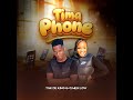 TIMA PHONE_Offial hit_TSK DE KING & Q MEH LOW [PRO BY DME]