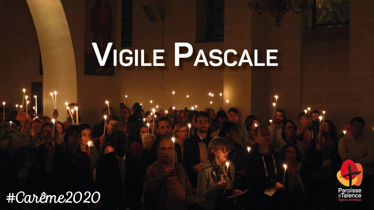 Vigile Pascale 11 Avril 2020 Youtube