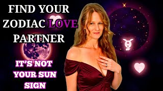 How To Find Your Zodiac sign LOVE Match! It's not your Sun sign. #astrology #zodiacsigns