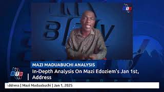 BTV EUROPE EXCLUSIVE: In-Depth Analysis On Mazi Edoziem's Jan 1st Address | Mazi Maduabuchi