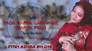 Lirik Pada Sappa Laingnge Sappa Poli Fitri Adiba Bilqis Karya Dewi Kaddi