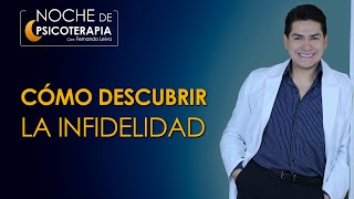 CÓMO DESCUBRIR LA INFIDELIDAD - Psicólogo Fernando Leiva (Programa de contenido psicológico)