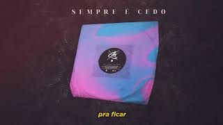 Central ZN - Sempre é Cedo