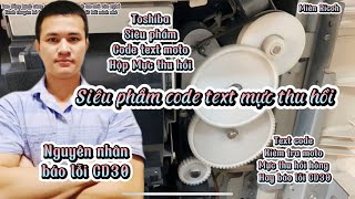 MT | Toshiba hướng dẫn chi tiết vào code kiểm tra moto hộp mực thu hồi nguyên nhân bao lỗi CD30