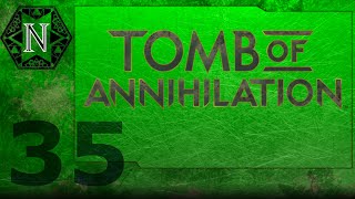 Nat19: Tomb of Annihilation | Session 35: Keys Inside (D\u0026d 5th Edition)