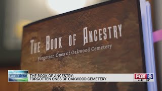 Book of Ancestry details forgotten ones of Oakwood Cemetery