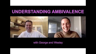 Understanding Ambivalence