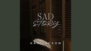 Sad Story