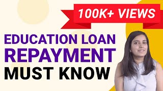 #EducationLoan #Repayment Process- Steps to know | Ep #29
