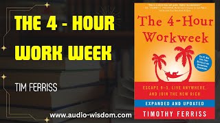 The 4 - Hour WorkWeek by Tim Ferriss—Full Audio Book