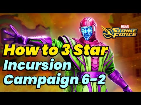 INCURSION CAMPAIGN 6-2 Guide! HOW TO 3 STAR! MYSTIC & TECH TEAM! FARM 7 REDS MARVEL Strike Force