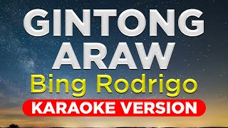 GINTONG ARAW -  Bing Rodrigo (HQ KARAOKE VERSION with lyrics)