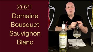 Reviewing - 2021 Domaine Bousquet Sauvignon Blanc - Episode #52