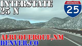 I-25 North - Albuquerque NM to Denver CO - 4K Highway Drive