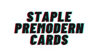 PREMODERN STAPLE TOP CARDS  MTG