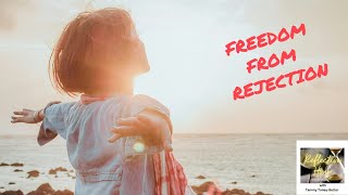 Reflective Hour with Tammy Toney-Butler: Freedom from Rejection