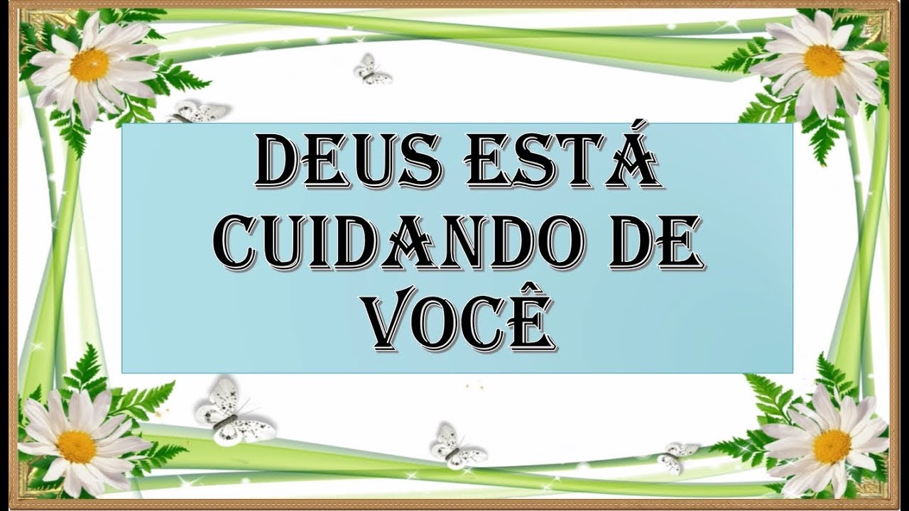 Deus Esta Cuidando De Voce 🤗MENSAGENS GOSPEL OFICIAL😇 - YouTube