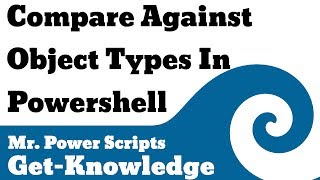Compare against object types in Powershell