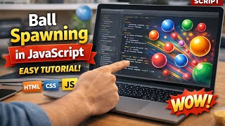 JavaScript Canvas Ball Spawn Animation Tutorial | HTML CSS JS Project