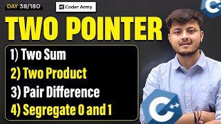 Lecture 28: Two Pointer in C++ | TWO SUM | Pair Sum | Pair Difference | Move 0 to end