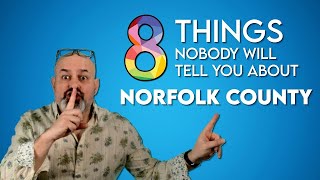 8 Things Nobody Will Tell You About Living In Norfolk County