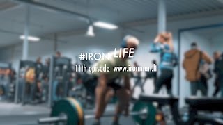 #IronLife: 11th episode. Mirties traukos seminaras. Nugaros raumenis stiprinanti treniruotė