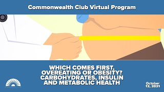 Which Comes First, Overeating or Obesity? Carbohydrates, Insulin, and Metabolic Health