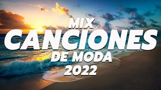 MIX CANCIONES DE MODA 2022 🌞 LO MAS NUEVO 🎆 MIX REGGAETON 2021 🎇 Las Mejores Canciones Actuales