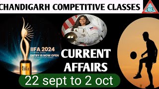 CURRENT AFFAIRS 22 Sep. to 2 Oct 2024 for all competitive exams