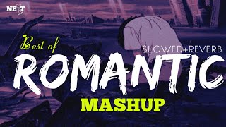 Romantic Lofi Mashup - Slowed & Reverb | Nextloveaudio Music | Latest 2022 Lofi Mashup