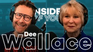 DEE WALLACE: Filming Cujo, Heartbreaking Peter Jackson Story, Loving Yourself & Embracing Naivety