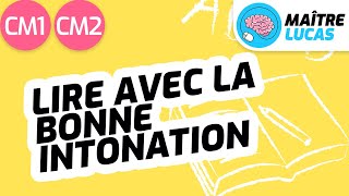 Lecture fluide : lire avec la bonne intonation CM1 - CM2 - Français - fluence