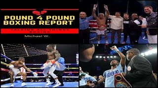 Pound 4 Pound Boxing Report #435 – What a Comeback!!!