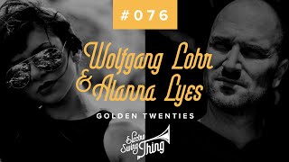 Wolfgang Lohr \u0026 Alanna Lyes - Golden Twenties (Club Mix)