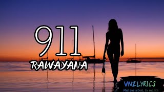 911 - Rawayana (Letra/Lyrics)