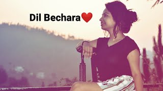 Dil Bechara (title track ) |Shushant singh rajput | A.R. Rahman | Sanjana Sanghi | mukesh Chhabra