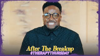 After The Breakup | Therapy Thursday | Jerry Flowers